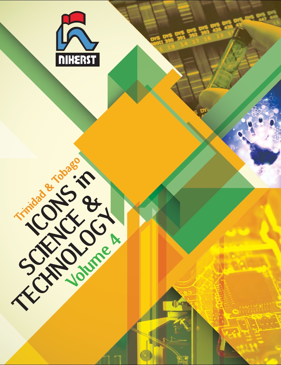 Trinidad & Tobago Icons in Science & Technology (Vol 4)